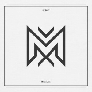 미라클라스 - RE:BOOT [REC,MIX,MA] Mixed by 김대성